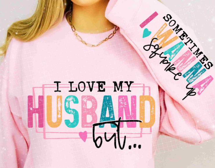 I Love My Husband Hoodie